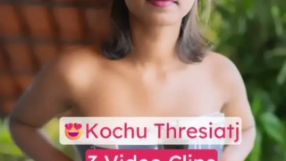 Kochu Thresiatj Leaked Full Nude Clips Sucking Dick And Playing With Cumshot